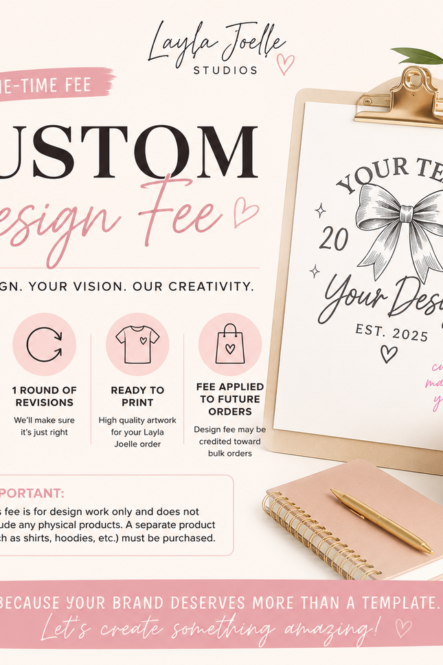 Custom Design Fee