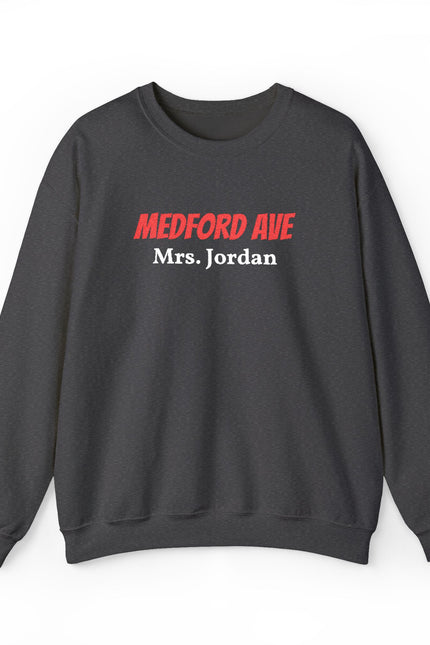 Embroidered Adult Medford Ave Crewneck Sweatshirt — “Personalized Name” Personalized School Pride Sweater