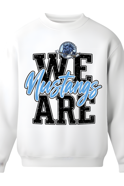 We Are Mustangs Crewneck Sweatshirt