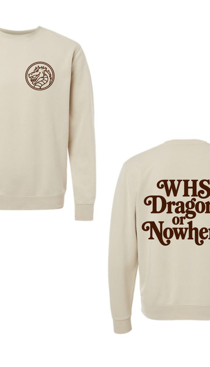 WHS Dragons or Nowhere Crewneck Sweatshirt
